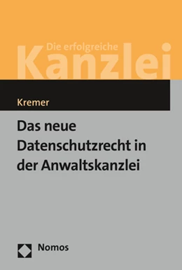 Abbildung von Kremer | Das neue Datenschutzrecht in der Anwaltskanzlei | 1. Auflage | 2026 | beck-shop.de