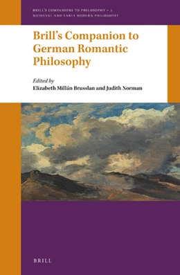 Abbildung von Brusslan / Norman | Brill’s Companion to German Romantic Philosophy | 1. Auflage | 2018 | 2 | beck-shop.de