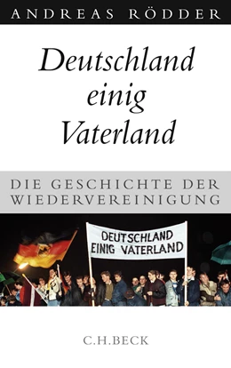 Abbildung von Rödder, Andreas | Deutschland einig Vaterland | 2. Auflage | 2009 | beck-shop.de