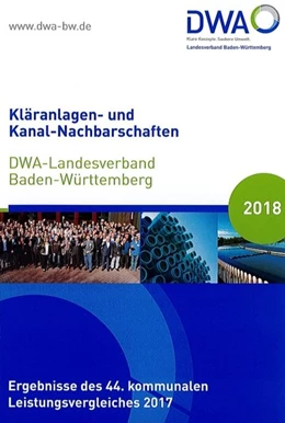 Abbildung von Kläranlagen- und Kanal-Nachbarschaften DWA-Landesverband Baden-Württemberg 2018 | 1. Auflage | 2018 | beck-shop.de
