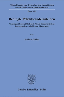 Abbildung von Dreher | Bedingte Pflichtwandelanleihen | 1. Auflage | 2018 | 126 | beck-shop.de