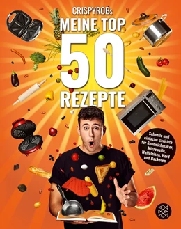 Abbildung von CrispyRob | Meine Top 50 Rezepte | 2. Auflage | 2018 | beck-shop.de