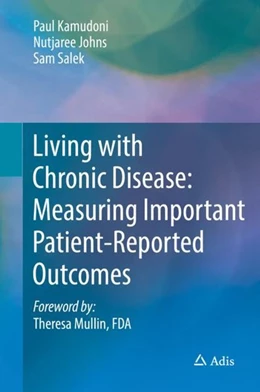 Abbildung von Kamudoni / Johns | Living with Chronic Disease: Measuring Important Patient-Reported Outcomes | 1. Auflage | 2018 | beck-shop.de