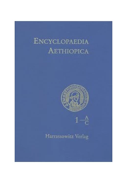 Abbildung von Uhlig / Yiman | Encyclopaedia Aethiopica. A Reference Work on the Horn of Africa | 1. Auflage | 2003 | beck-shop.de