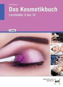 Abbildung von Fendl / Crefeld | Kosmetikbuch LF 5-12, Kt | 4. Auflage | 2018 | beck-shop.de