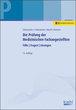 Abbildung von Schumacher / Schumacher | Die Prüfung der Medizinischen Fachangestellten | 13. Auflage | 2019 | beck-shop.de