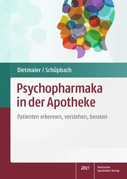 Abbildung von Schüpbach | Psychopharmaka in der Apotheke | 1. Auflage | 2018 | beck-shop.de
