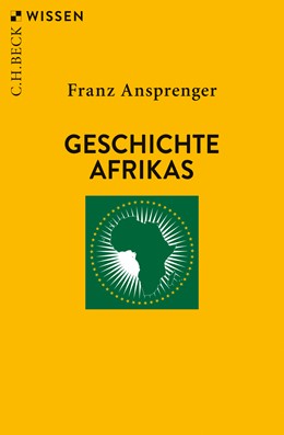Cover: Ansprenger, Franz, Geschichte Afrikas