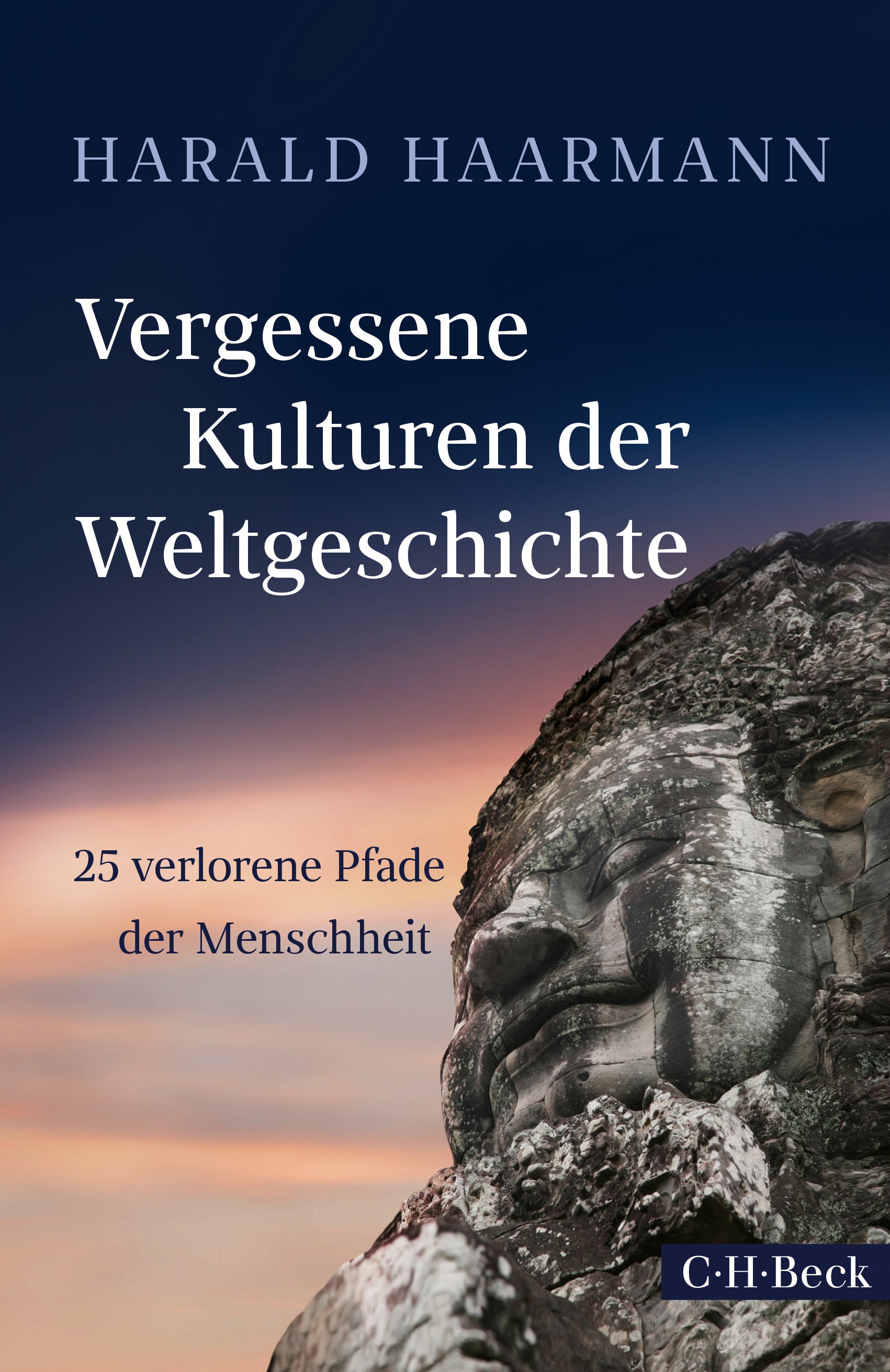Cover: Haarmann, Harald, Vergessene Kulturen der Weltgeschichte