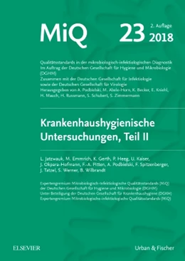 Abbildung von Jatzwauk / Podbielski | MIQ 23: Krankenhaushygienische Untersuchungen, Teil II | 2. Auflage | 2018 | beck-shop.de