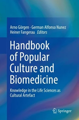 Abbildung von Görgen / Nunez | Handbook of Popular Culture and Biomedicine | 1. Auflage | 2018 | beck-shop.de
