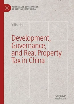 Abbildung von Hou | Development, Governance, and Real Property Tax in China | 1. Auflage | 2018 | beck-shop.de