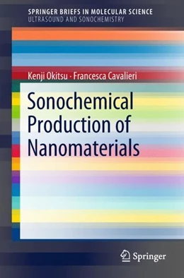 Abbildung von Okitsu / Cavalieri | Sonochemical Production of Nanomaterials | 1. Auflage | 2018 | beck-shop.de