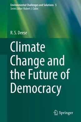 Abbildung von Deese | Climate Change and the Future of Democracy | 1. Auflage | 2018 | beck-shop.de