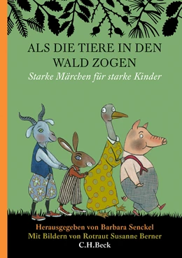 Abbildung von Senckel, Barbara | Als die Tiere in den Wald zogen | 2. Auflage | 2022 | beck-shop.de