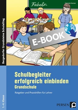 Abbildung von Kremer | Schulbegleiter erfolgreich einbinden - Grundschule | 1. Auflage | 2018 | beck-shop.de