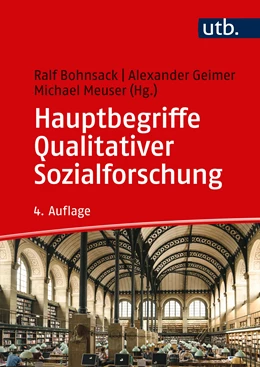 Abbildung von Bohnsack / Meuser | Hauptbegriffe Qualitativer Sozialforschung | 4. Auflage | 2018 | beck-shop.de
