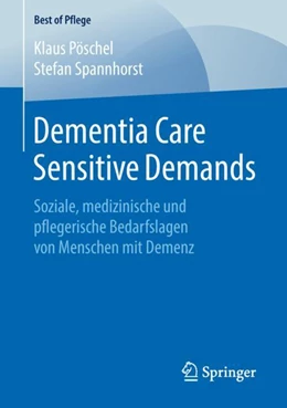 Abbildung von Pöschel / Spannhorst | Dementia Care Sensitive Demands | 1. Auflage | 2018 | beck-shop.de