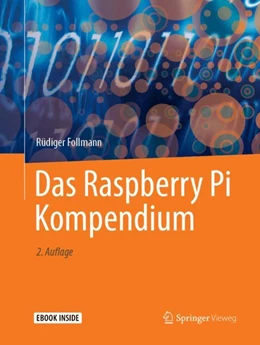 Abbildung von Follmann | Das Raspberry Pi Kompendium | 2. Auflage | 2018 | beck-shop.de