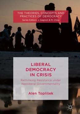 Abbildung von Toplisek | Liberal Democracy in Crisis | 1. Auflage | 2018 | beck-shop.de