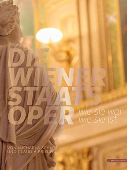 Abbildung von Schlögl | Die Wiener Staatsoper | 1. Auflage | 2018 | beck-shop.de