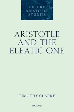 Abbildung von Clarke | Aristotle and the Eleatic One | 1. Auflage | 2019 | beck-shop.de