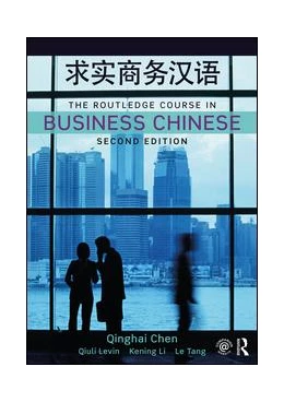 Abbildung von Chen / Levin | The Routledge Course in Business Chinese | 2. Auflage | 2019 | beck-shop.de