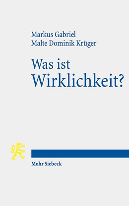 Abbildung von Gabriel / Krüger | Was ist Wirklichkeit? | 1. Auflage | 2018 | beck-shop.de