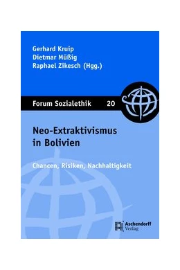 Abbildung von Kruip / Müßig | Neo-Extraktivismus in Bolivien | 1. Auflage | 2018 | 20 | beck-shop.de