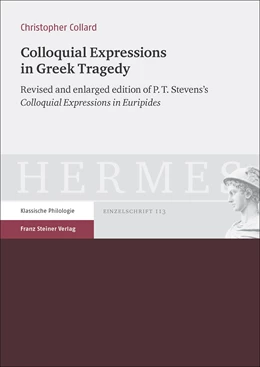 Abbildung von Stevens / Collard | Colloquial Expressions in Greek Tragedy | 2. Auflage | 2018 | 113 | beck-shop.de