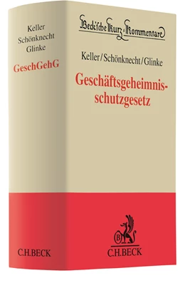 Abbildung von Keller / Schönknecht | Geschäftsgeheimnisschutzgesetz: GeschGehG | 1. Auflage | 2021 | beck-shop.de