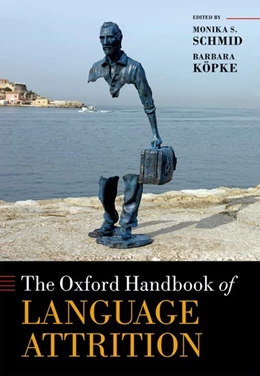 Abbildung von Schmid / Köpke | The Oxford Handbook of Language Attrition | 1. Auflage | 2019 | beck-shop.de