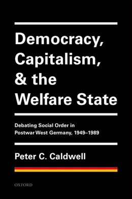 Abbildung von Caldwell | Democracy, Capitalism, and the Welfare State | 1. Auflage | 2019 | beck-shop.de