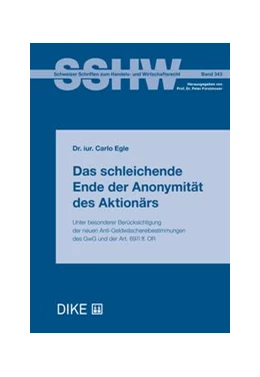Abbildung von Egle | Das schleichende Ende der Anonymität des Aktionärs | 1. Auflage | 2018 | Band 343 | beck-shop.de