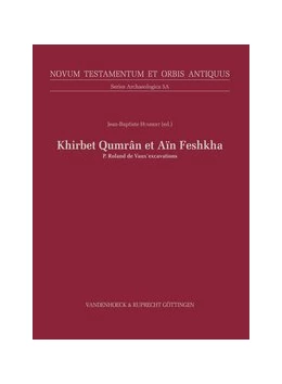 Abbildung von Humbert | Khirbet Qumran and Ain Feshkha | 1. Auflage | 2022 | beck-shop.de