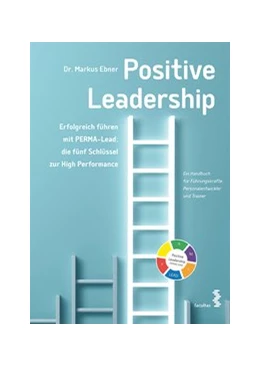 Abbildung von Ebner | Positive Leadership | 1. Auflage | 2019 | beck-shop.de