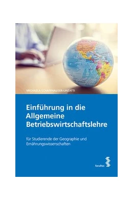 Abbildung von Schaffhauser-Linzatti | Einführung in die Allgemeine Betriebswirtschaftslehre | 1. Auflage | 2018 | beck-shop.de