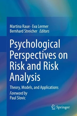 Abbildung von Raue / Lermer | Psychological Perspectives on Risk and Risk Analysis | 1. Auflage | 2018 | beck-shop.de