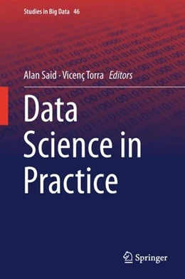 Abbildung von Said / Torra | Data Science in Practice | 1. Auflage | 2018 | beck-shop.de
