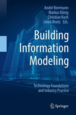 Abbildung von Borrmann / König | Building Information Modeling | 1. Auflage | 2018 | beck-shop.de