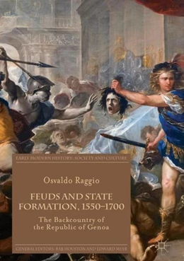 Abbildung von Raggio | Feuds and State Formation, 1550-1700 | 1. Auflage | 2018 | beck-shop.de