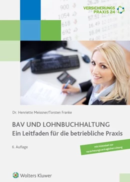Abbildung von Meissner / Franke | BAV und Lohnbuchhaltung | 6. Auflage | 2018 | beck-shop.de