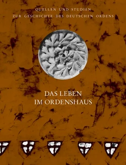 Abbildung von Kreem | Das Leben im Ordenshaus | 1. Auflage | 2019 | beck-shop.de