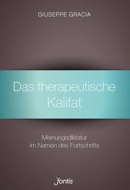 Abbildung von Gracia | Das therapeutische Kalifat | 1. Auflage | 2018 | beck-shop.de