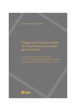 Abbildung von Grolimund / Schnyder | Klagen und Prozessieren im liechtensteinischen Aktienrecht | 1. Auflage | 2008 | beck-shop.de