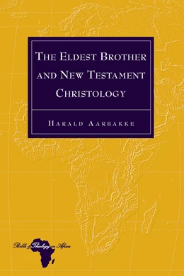 Abbildung von Aarbakke | The Eldest Brother and New Testament Christology | 1. Auflage | 2018 | beck-shop.de
