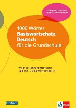Abbildung von Decker-Ernst / Oomen-Welke | 1000 Wörter Basiswortschatz Deutsch für die Grundschule | 1. Auflage | 2019 | beck-shop.de