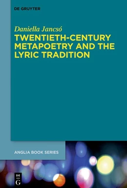Abbildung von Jancsó | Twentieth-Century Metapoetry and the Lyric Tradition | 1. Auflage | 2019 | 64 | beck-shop.de