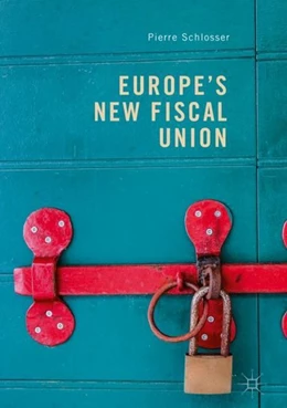 Abbildung von Schlosser | Europe's New Fiscal Union | 1. Auflage | 2018 | beck-shop.de