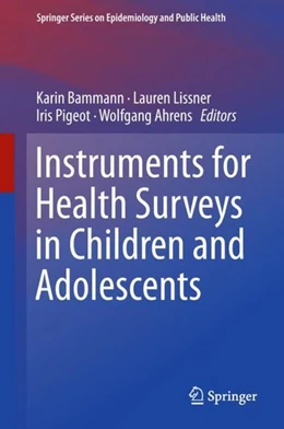 Abbildung von Bammann / Lissner | Instruments for Health Surveys in Children and Adolescents | 1. Auflage | 2018 | beck-shop.de